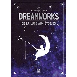 Hommage au studio Dreamworks: De la lune aux étoiles