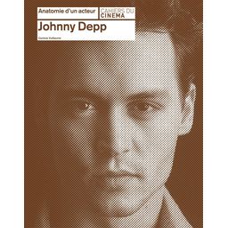 Anatomie d'un acteur: Johnny Depp