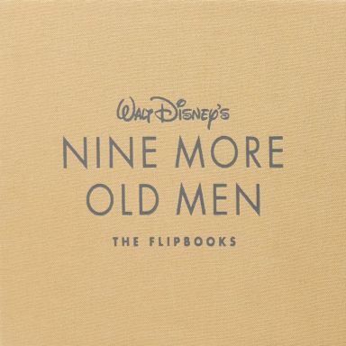 Première de couverture du livre Walt Disney Animation Studios The Archive Series : Walt Disney's Nine More Old Men: The Flipbooks
