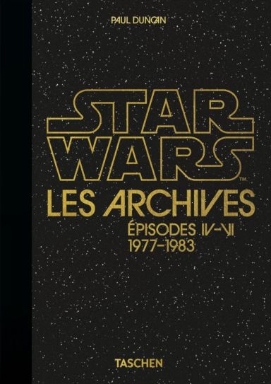 Première de couverture du livre Star Wars les archives : Episodes IV-VI 1977-1983 (40th Anniversary Edition)