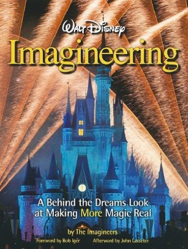 Première de couverture du livre Walt Disney Imagineering : a behind the dreams look at making more magic real